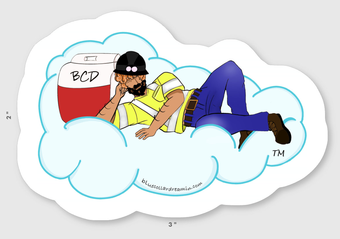 Blue Collar Dreamin heavy duty vinyl stickers for blue collar workers and hard hats